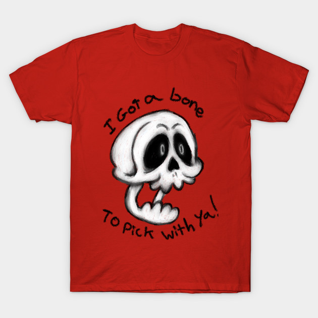 Pickin Bones T-Shirt-TOZ